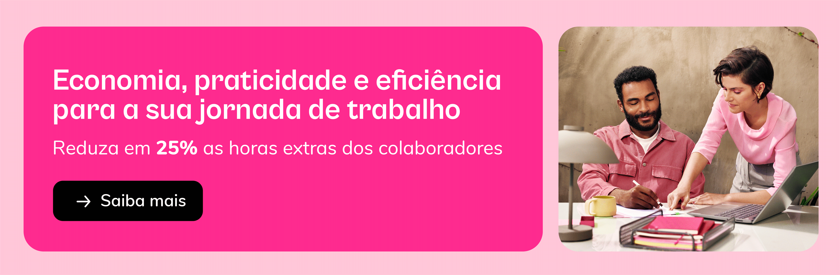 reduza em 25% as horas extras dos colaboradores