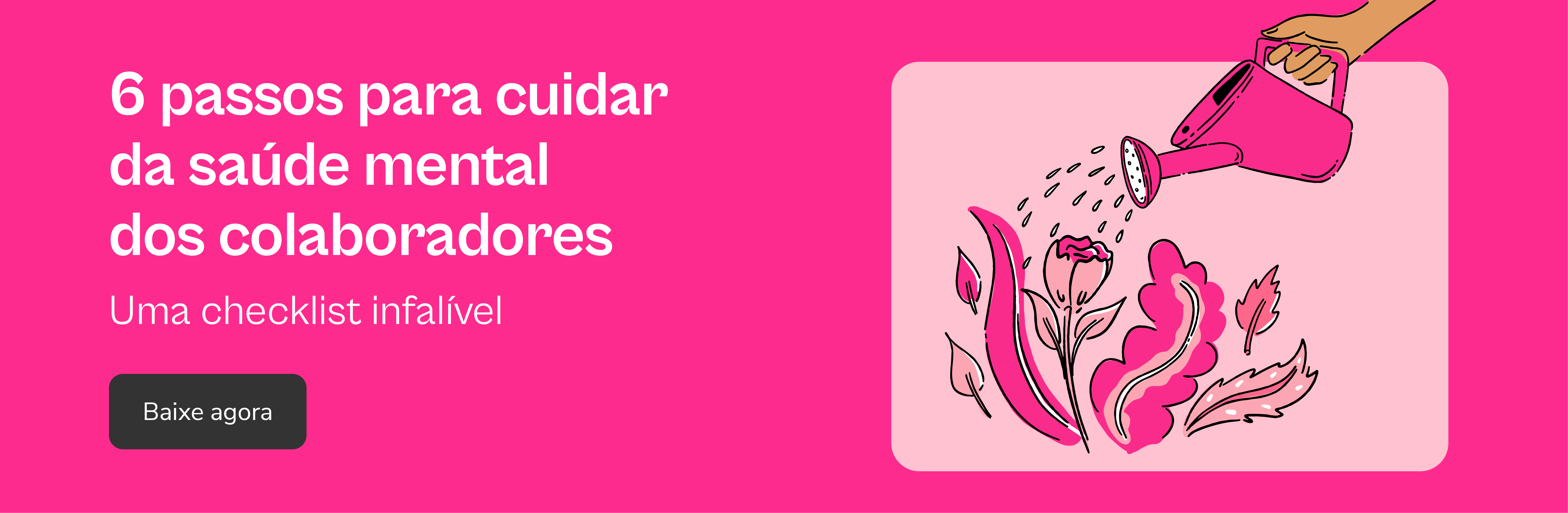 6 passos para cuidar da saúde mental dos colaboradores