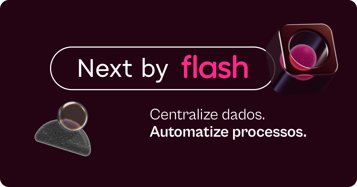 next-by-flash-centralize-dados
